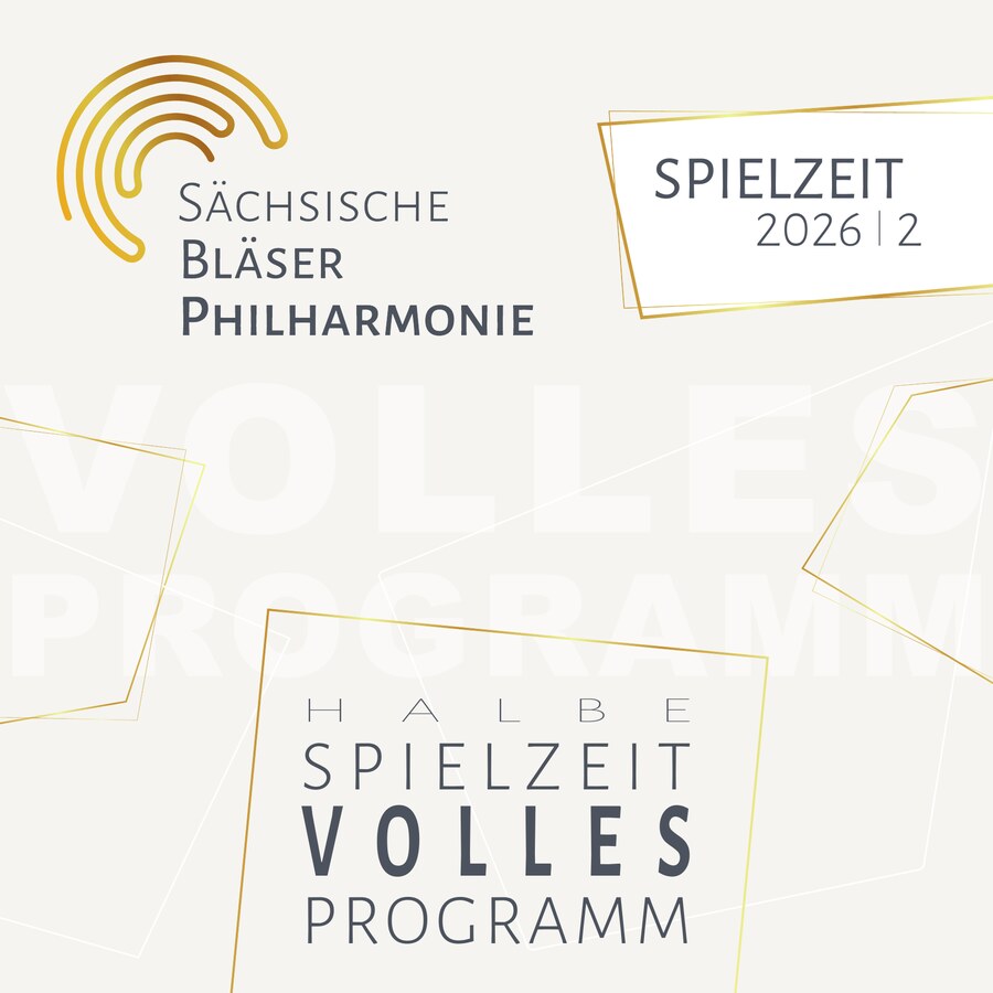 Titel der Spielzeitbroschüre 2026 | 2 der Sächsischen Bläserphilharmonie — „Halbe Spielzeit, volles Programm
